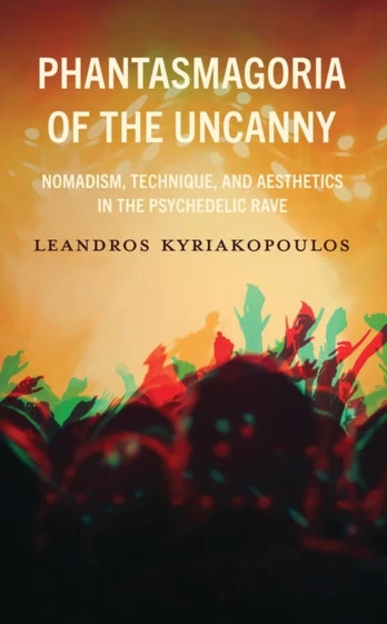 Phantasmagoria of the Uncanny