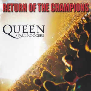 CD Queen + & Paul Rodgers - Return Of The Champions