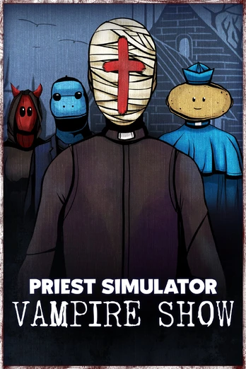 Priest Simulator: Vampire Show (Xbox Series X|S) XBOX LIVE Key UNITED STATES