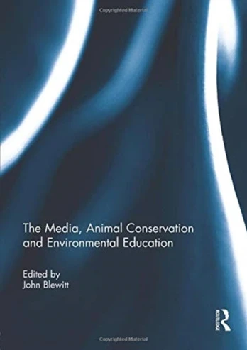 Media, Animal Conservation and Environmental Education