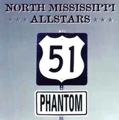CD North Mississippi Allstars - 51 Phantom