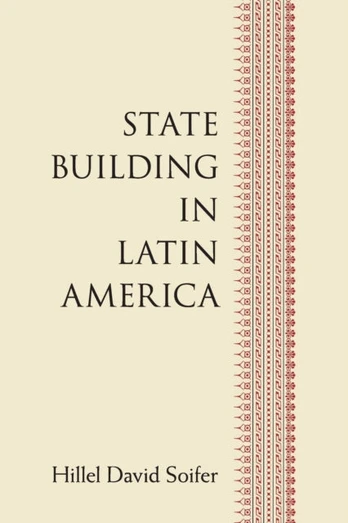 State Building in Latin America