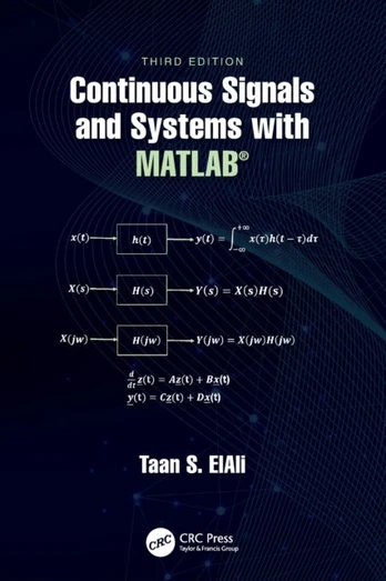 Continuous Signals and Systems with MATLAB®