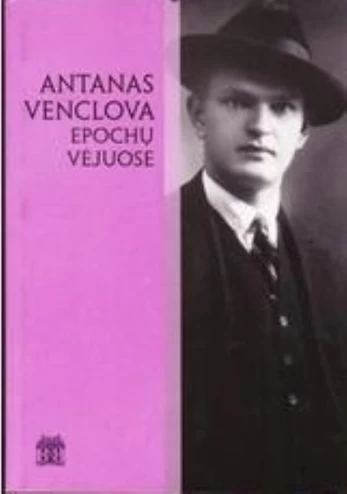 Antanas Venclova epochų vėjuose