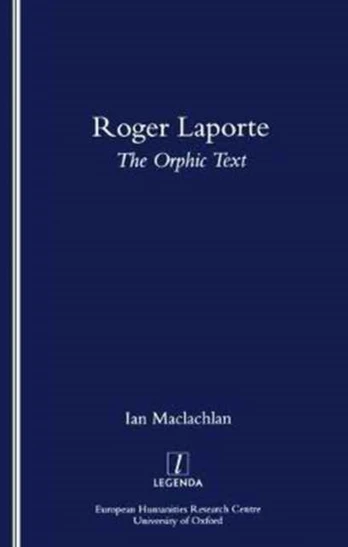 Roger Laporte: The Orphic Text