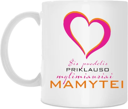 Mylimiausios mamytės puodelis