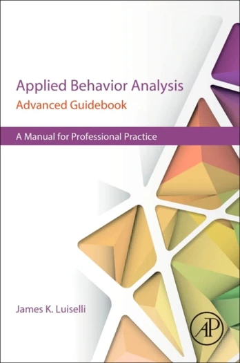 Applied Behavior Analysis Advanced Guidebook