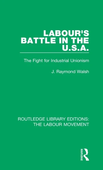 Labour's Battle in the U.S.A