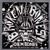 CD Broken Bones - Dem Bones / Decapitated