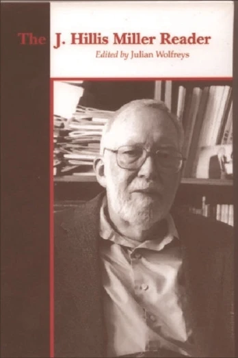 J. Hillis Miller Reader