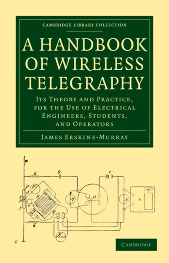 Handbook of Wireless Telegraphy