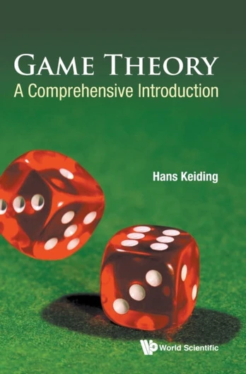Game Theory: A Comprehensive Introduction
