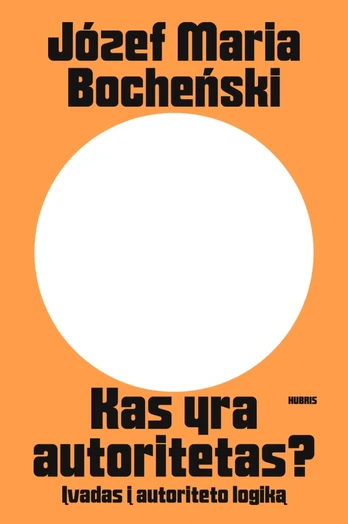 Kas yra autoritetas? Įvadas į autoriteto logiką