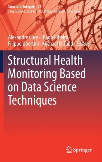 Structural Health Monitoring Based on Data Science Techniques