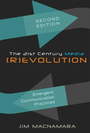21st Century Media (R)evolution: Emergent Communication Practices- Second Edition 2nd Revised edition