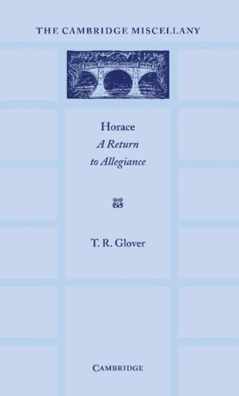 Horace: A Return to Allegiance