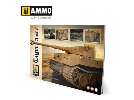 KNYGA AMMO by MIG Jimenez AMMO MIG - Tiger Ausf.E – VISUAL MODELERS GUIDE (MULTILINGUAL), 6024