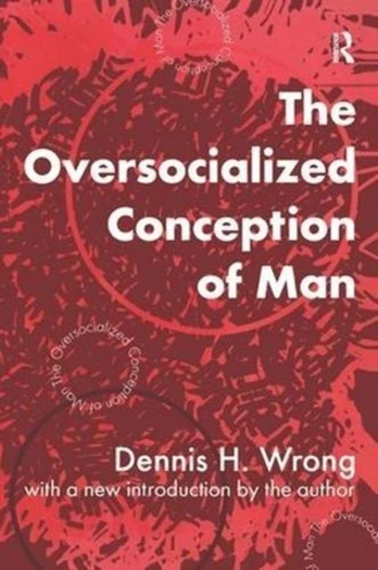 Oversocialized Conception of Man