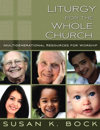 Liturgy for the Whole Church