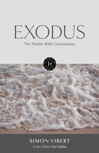 Hodder Bible Commentary: Exodus