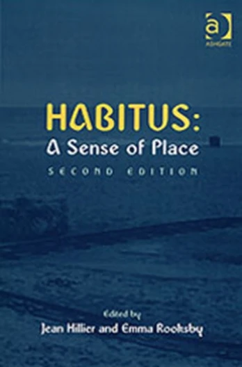 Habitus: A Sense of Place