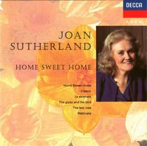 CD Joan Sutherland - Home Sweet Home