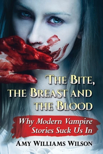 Bite, the Breast and the Blood