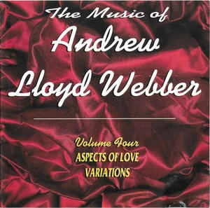 CD Andrew Lloyd Webber - The Music Of Andrew Lloyd Webber Volume Four