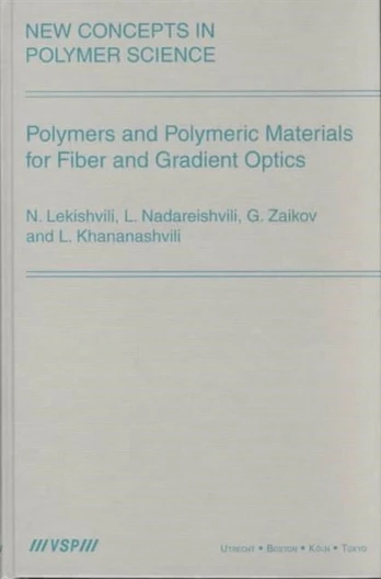 Polymers and Polymeric Materials for Fiber and Gradient Optics