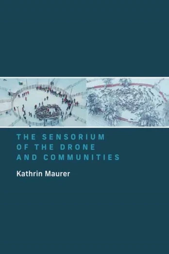 Sensorium of the Drone and Communities