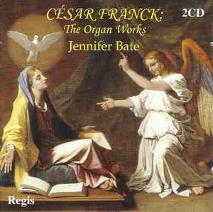 CD César Franck, & Jennifer Bate - The Organ Works