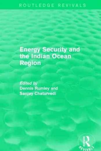 Energy Security and the Indian Ocean Region