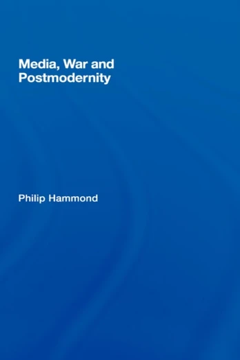 Media, War and Postmodernity