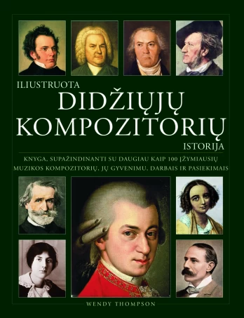 Iliustruota didžiųjų kompozitorių istorija
