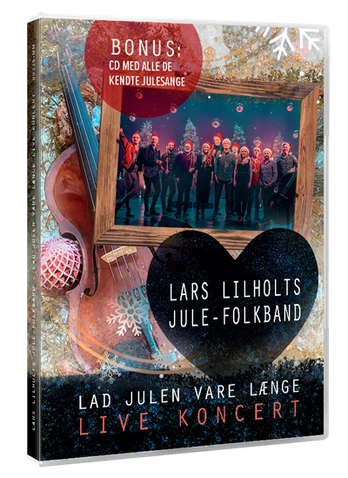 LARS LILHOLTS JULE-FOLKBAND: LAD JULEN VARE LÆNGE - (DVD+CD)