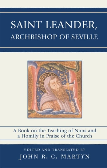 Saint Leander, Archbishop of Seville