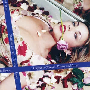 CD Charlotte Church - Tissues And Issues