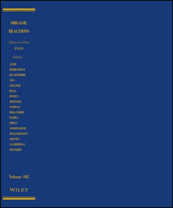 Organic Reactions, Volume 102