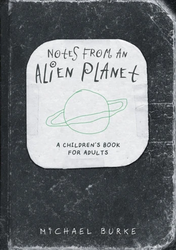 Notes From An Alien Planet