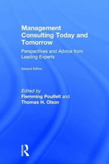Management Consulting Today and Tomorrow