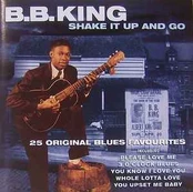 CD B.B. King - Shake It Up And Go