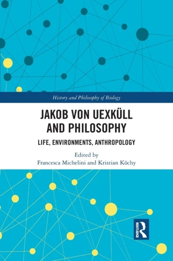 Jakob von Uexkull and Philosophy