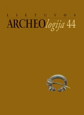 Lietuvos archeologija 44