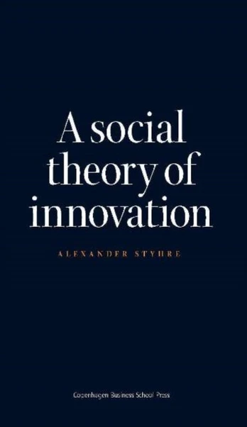 Social Theory of Innovation