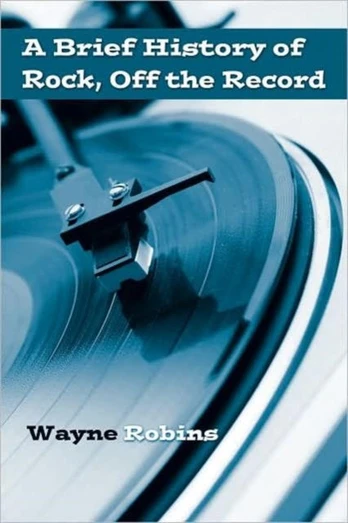 Brief History of Rock, Off the Record