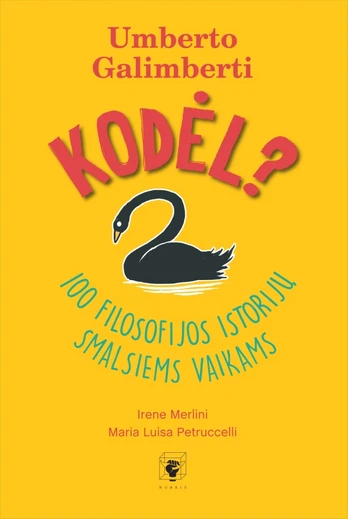 Kodėl? 100 filosofijos istorijų smalsiems vaikams