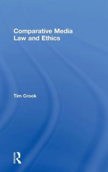 Comparative Media Law and Ethics
