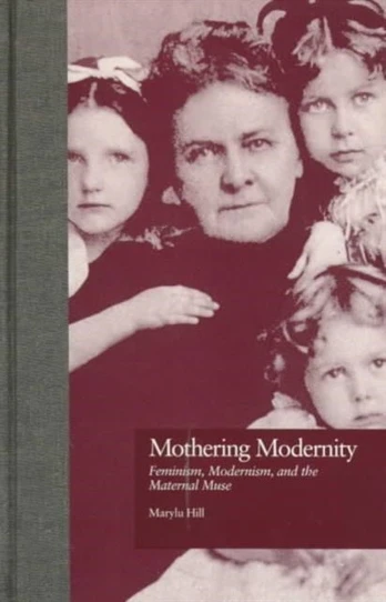 Mothering Modernity