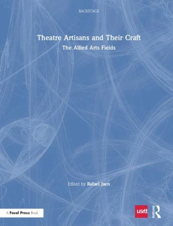 Theatre Artisans and Their Craft