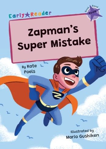 Zapman's Super Mistake, (Purple Early Reader)